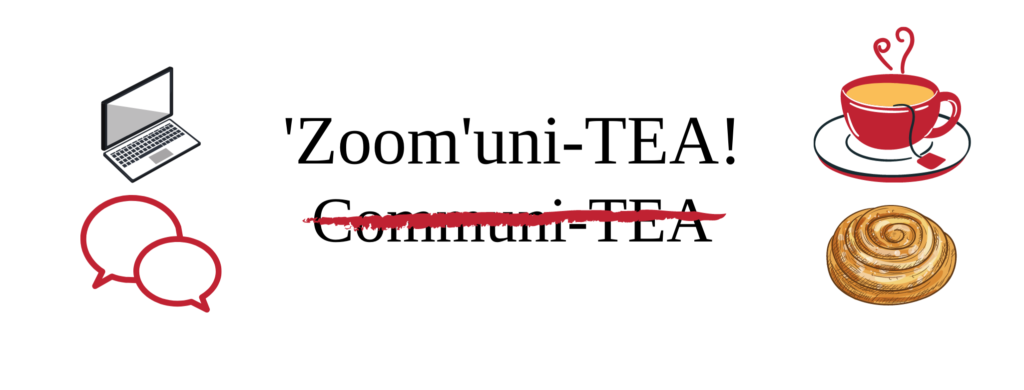 "'Zoom'uni-TEA!" in black text over "Communi-TEA" crossed out in a red crayon slash, surrounded by icons of a laptop, two chat bubbles, a cup of tea, and a pastry.